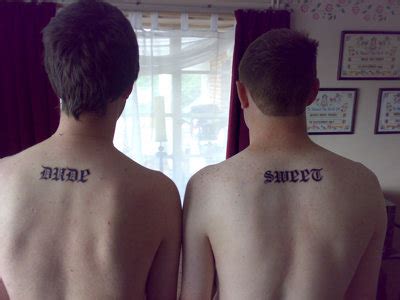 Dude And Sweet Tattoo