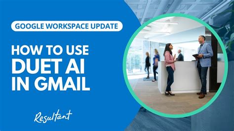 Duet AI for Gmail is here