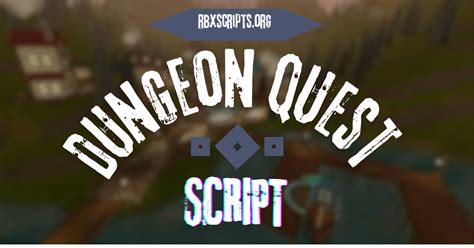 Dungeon Quest [Boss Farm, Wave Farm, Auto Start] Scripts | RbxScript