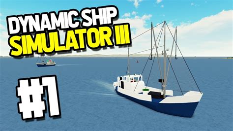 Dynamic Ship Simulator III - Roblox