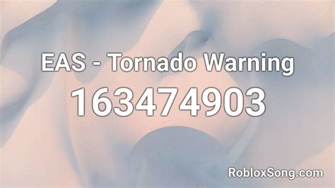 EAS - Shelter In-Place Warning Roblox ID - Roblox music codes