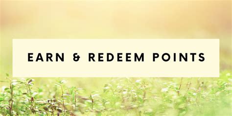 Earning and Redeeming Points