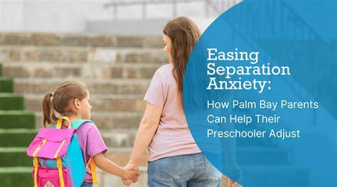 Easing Separation Anxiety