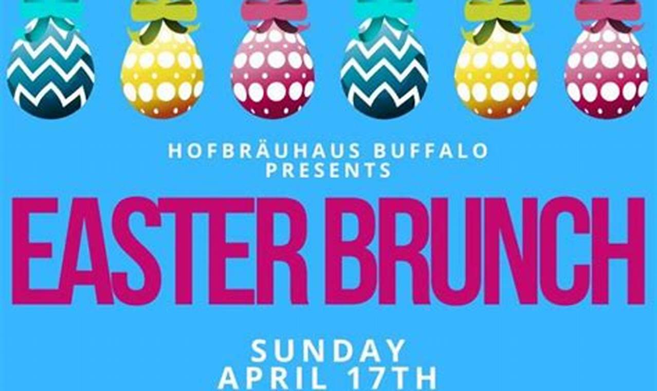 Easter Brunch 2024 Buffalo Ny