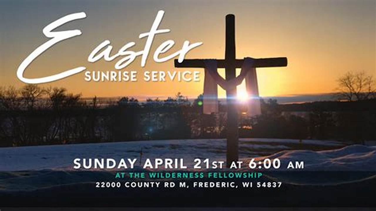 Easter Sunrise Service Near Me 2024