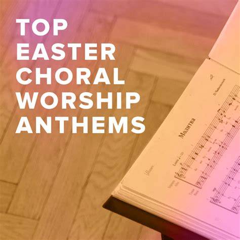 Easter Anthems For Small Choirs