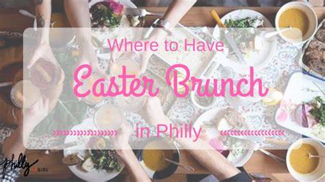 Easter Brunch Philly