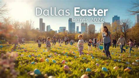 Easter Events In Dallas