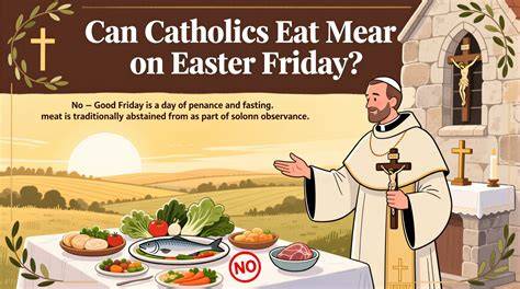 Easter Friday Meat