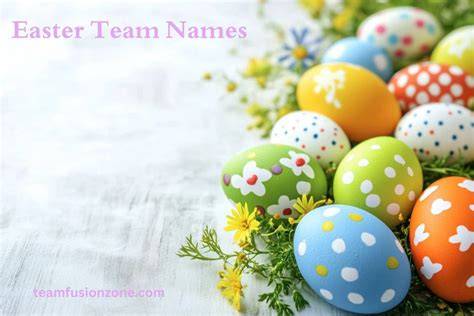 Easter Team Names