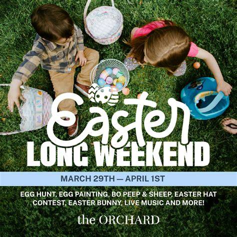 Easter Weekend Activities