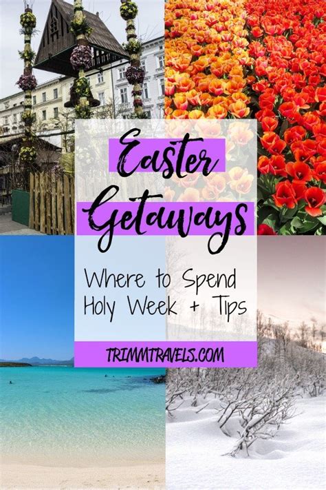 Easter Weekend Getaways
