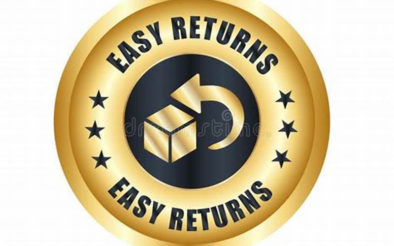 Easy Returns And Exchanges