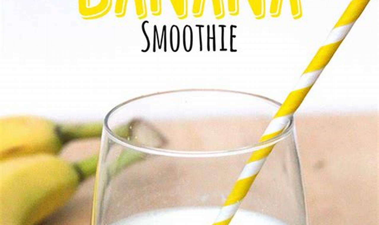 Easy Smoothie Recipes 3 Ingredients Banana