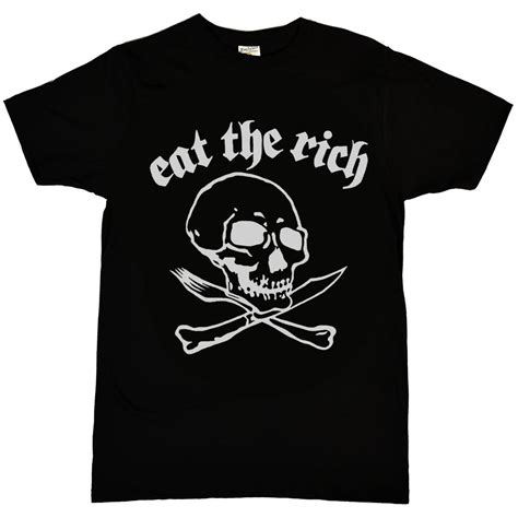 Indulge in Style with the Eat The Rich T Shirt