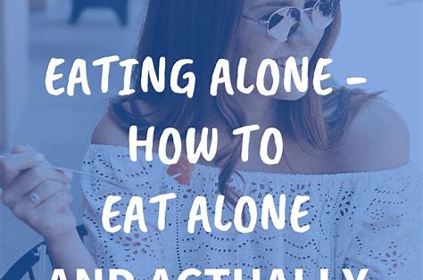 Eating Alone as Part of Self-Care