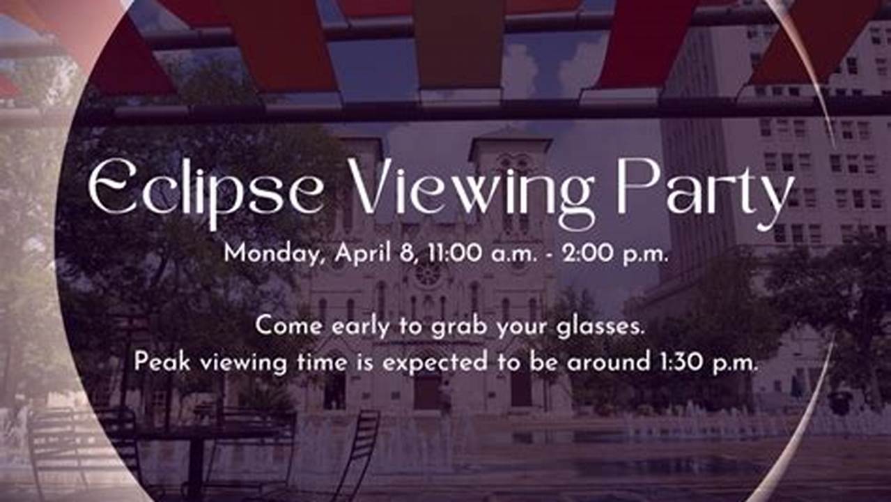 Eclipse Viewing Party Near Me