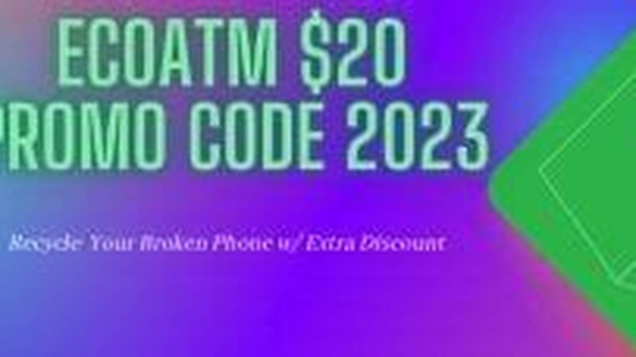 Ecoatm Kiosk Promo Code 2024