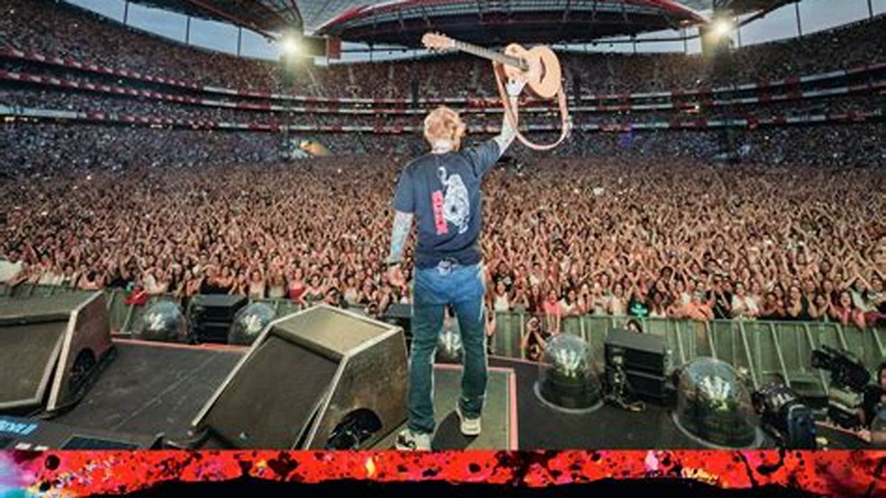 Ed Sheeran Concert Dates 2024