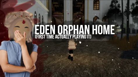Eden Orphan Home - Roblox
