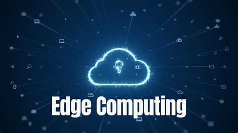 Edge Computing