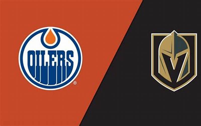 Edmonton Oilers Vs Vegas Golden Knights