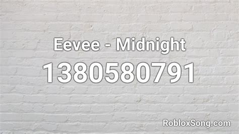 Eevee - Midnight Roblox ID - Roblox music codes