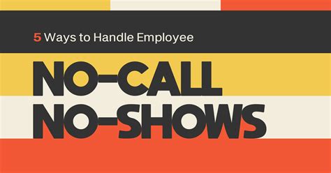 Effective communication techniques for addressing no call no show incidents