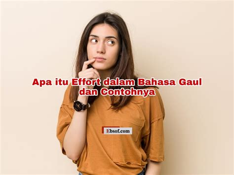 Effort Bahasa Gaul