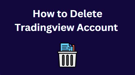 Effortlessly Remove Your TradingView Account: A Simple Guide