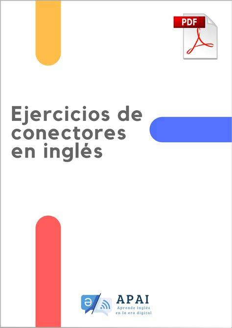 Ejercicios Con Conectores En Ingles