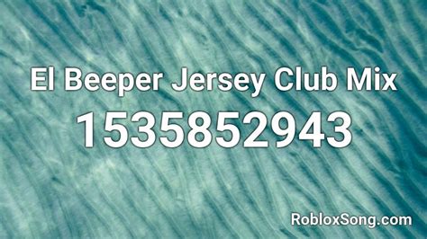 El Beeper Jersey Club Mix Roblox ID