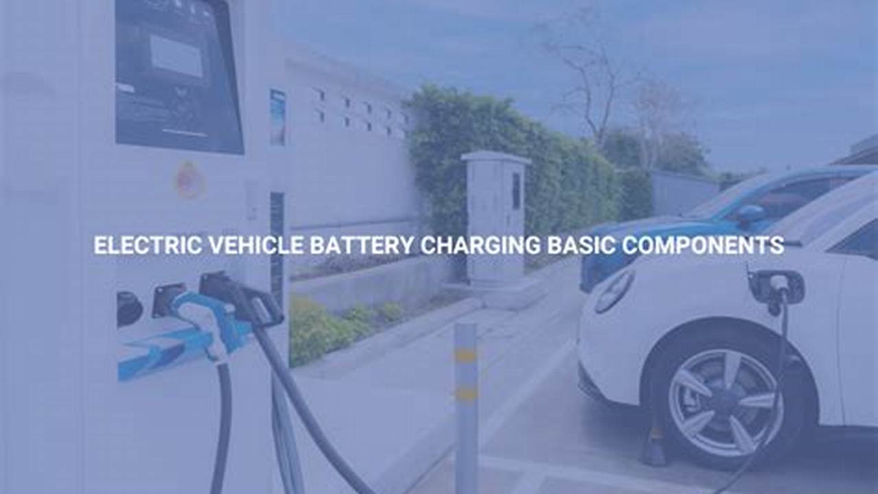 Electric Vehicle Charging Components