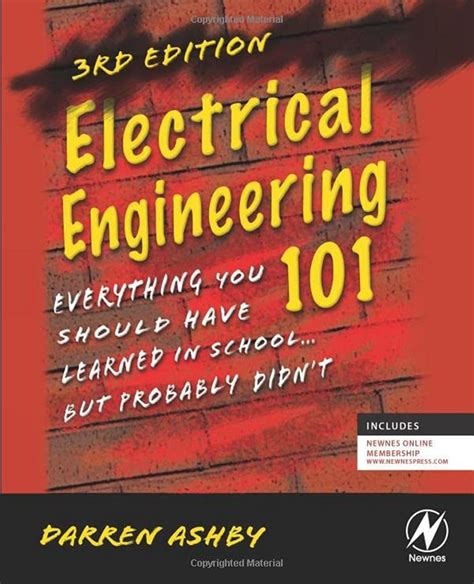 Electrical Engineering 101: Everything You Should Have Learned In School...but Probably Didn't