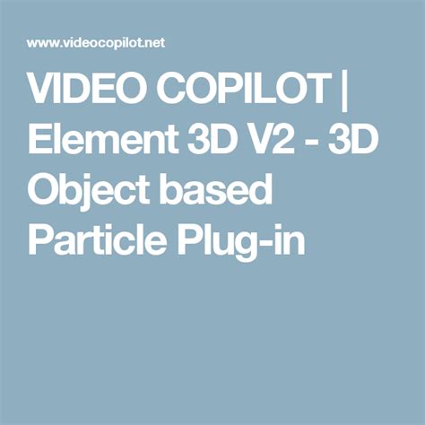 Element 3D V2 - 3D Object based Particle Plug-in - VIDEO COPILOT