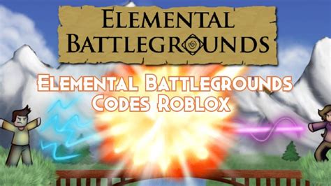 Elemental Battlegrounds Codes Wiki Roblox [NEW] - MrGuider