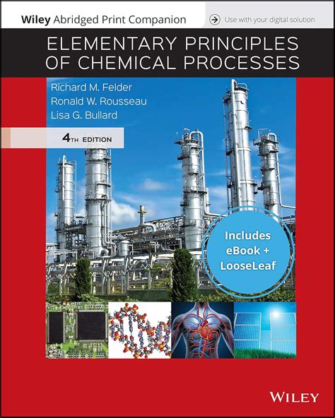Elementary Principles Of Chemical Processes 4th Edition