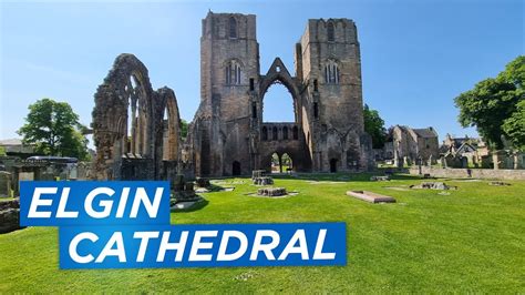 Elgin Cathedral tour