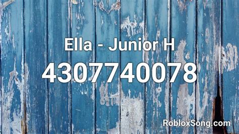 Ella - Junior H Roblox ID - Roblox music codes