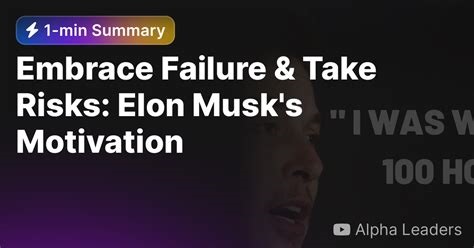 Elon Musk Embrace Failure