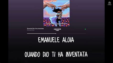 Emanuele Aloia QUANDO DIO TI HA INVENTATA (Testo e Audio) Chords