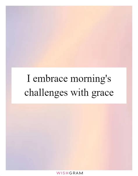 Embrace Challenges with Grace