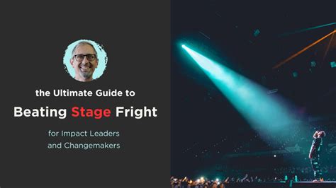 Embrace the Spotlight: A Practical Guide to Beating Stage Fright