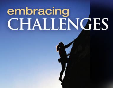 Embracing Challenges