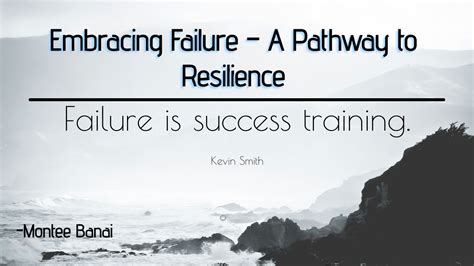 Embracing Failure and Resilience