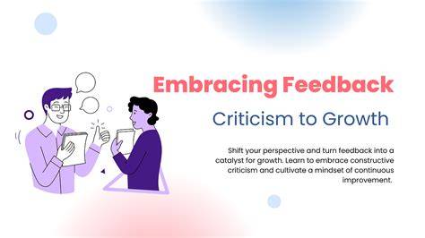 Embracing Feedback