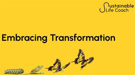 Embracing Transformation and Growth