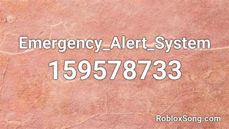 Emergency Alert System Roblox ID - Roblox Music Codes 