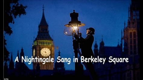 The Emotional Connection of A Nightingale Sang in Berkeley Square