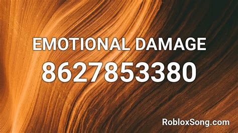 Emotional Damage Roblox ID - Roblox music codes